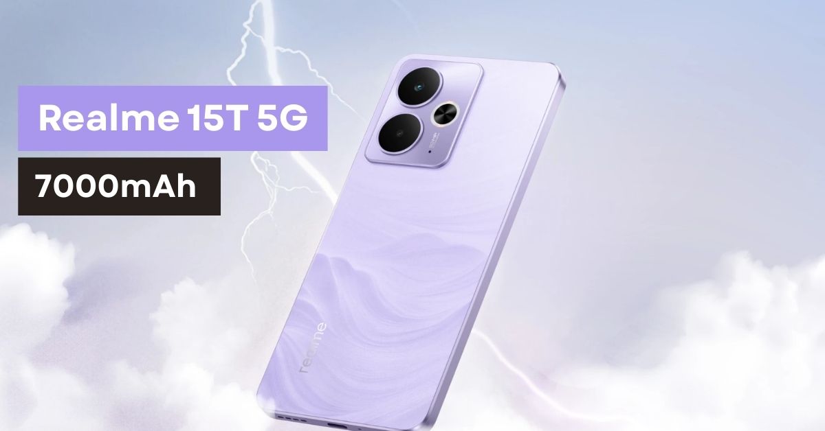 Realme 15T 5G Launches Today The Game-Changing 7000mAh Phone Under ₹20,000