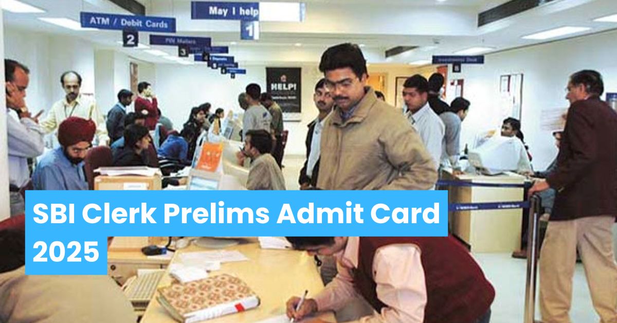 SBI Clerk Prelims Admit Card 2025