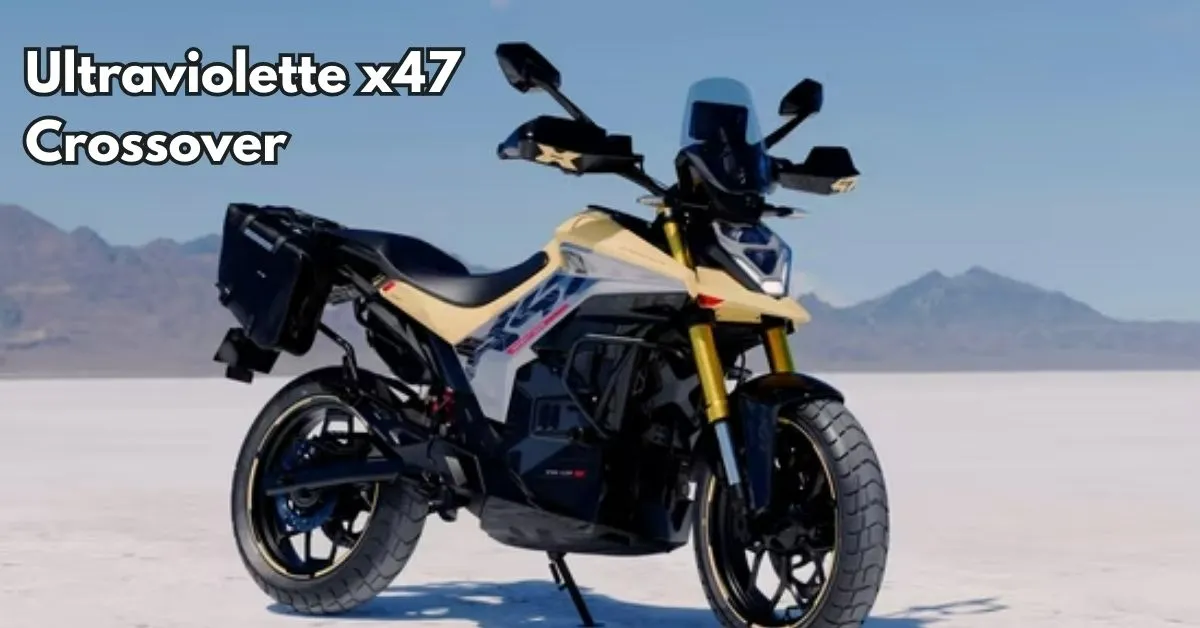 Ultraviolette X47 Crossover: India’s First Radar-Equipped Electric Adventure Bike
